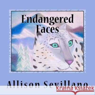 Endangered Faces Dr Allison P. Sevillano 9781533212030 Createspace Independent Publishing Platform - książka