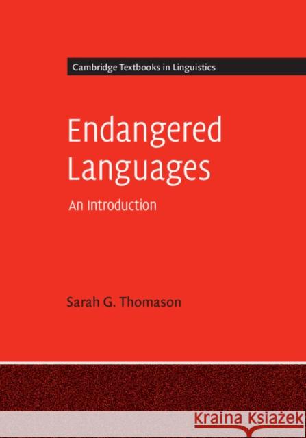 Endangered Languages: An Introduction Thomason, Sarah G. 9780521865739 Cambridge University Press - książka