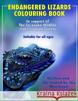 Endangered Lizards Colouring Book Jay Manchand 9781905747375 My Fat Fox - książka