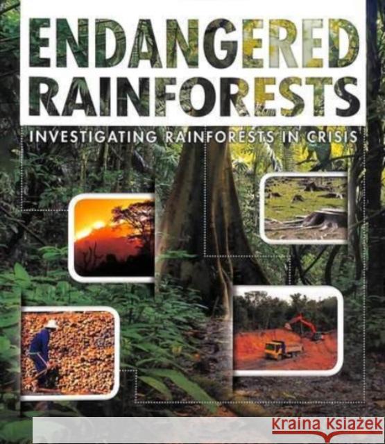 Endangered Rainforests: Investigating Rainforests in Crisis Rani Iyer 9781474792509 Capstone Global Library Ltd - książka