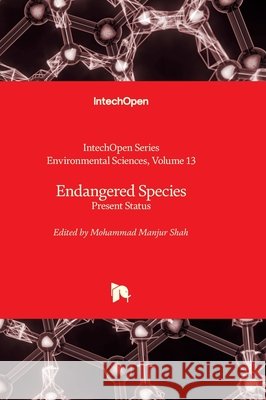 Endangered Species - Present Status J. Kevin Summers Mohammad Manjur Shah 9781837690602 Intechopen - książka