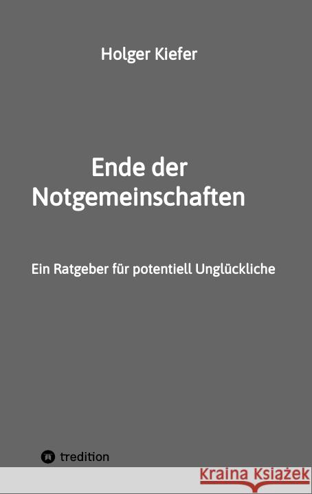 Ende der Notgemeinschaften Kiefer, Holger 9783347549739 tredition - książka