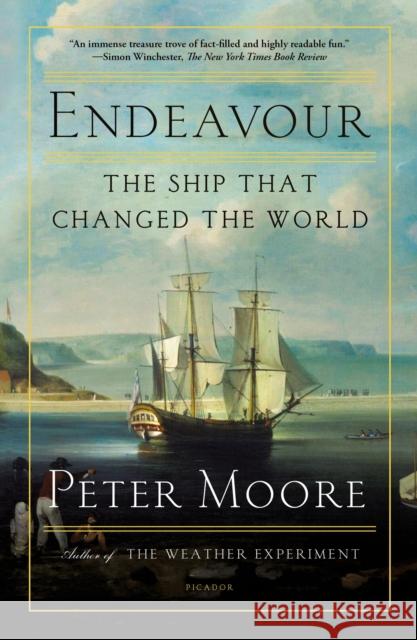 Endeavour: The Ship That Changed the World Peter Moore 9781250619433 Picador USA - książka