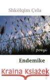 Endemike Shkelqim Cela 9781722127527 Createspace Independent Publishing Platform