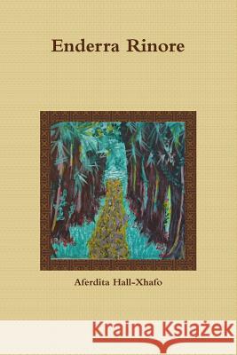 Enderra Rinore Aferdita Hall-Xhafo 9781365234637 Lulu.com - książka