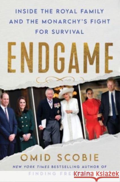 Endgame: Inside the Royal Family and the Monarchy's Fight for Survival Omid Scobie 9780063258662 HarperCollins - książka