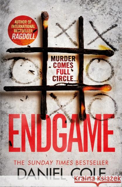 Endgame: The explosive thriller from the bestselling author of Ragdoll Daniel Cole 9781409168867 Orion Publishing Co - książka