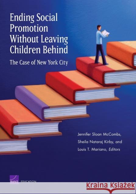 Ending Social Promotion Without Leaving Children Behind: The Case of New York City McCombs, Jennifer Sloan 9780833047786 RAND Corporation - książka