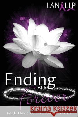 Ending with Forever Lan Llp 9781515098881 Createspace Independent Publishing Platform - książka