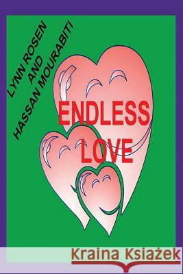 Endless Love Lynn Rosen Hassan Mourabiti 9781497535329 Createspace - książka