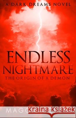 Endless Nightmare: The Origin of a Demon K. Margaret 9781095219249 Independently Published - książka