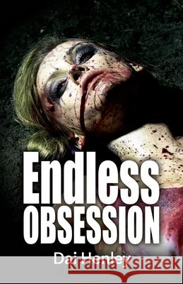 Endless Obsession Dai Henley 9781835638019 New Generation Publishing - książka