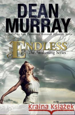 Endless (The Awakening Volume 3) Murray, Dean 9781939363534 Fir'shan Publishing - książka