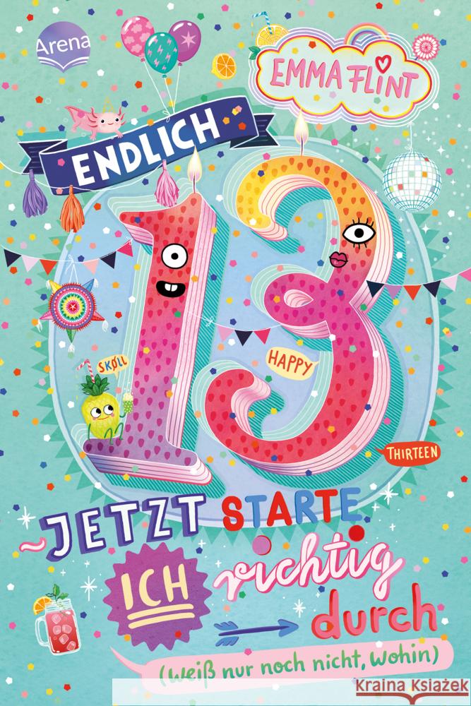 Endlich 13 - Jetzt starte ich richtig durch (weiß nur noch nicht, wohin) Flint, Emma 9783401607283 Arena - książka