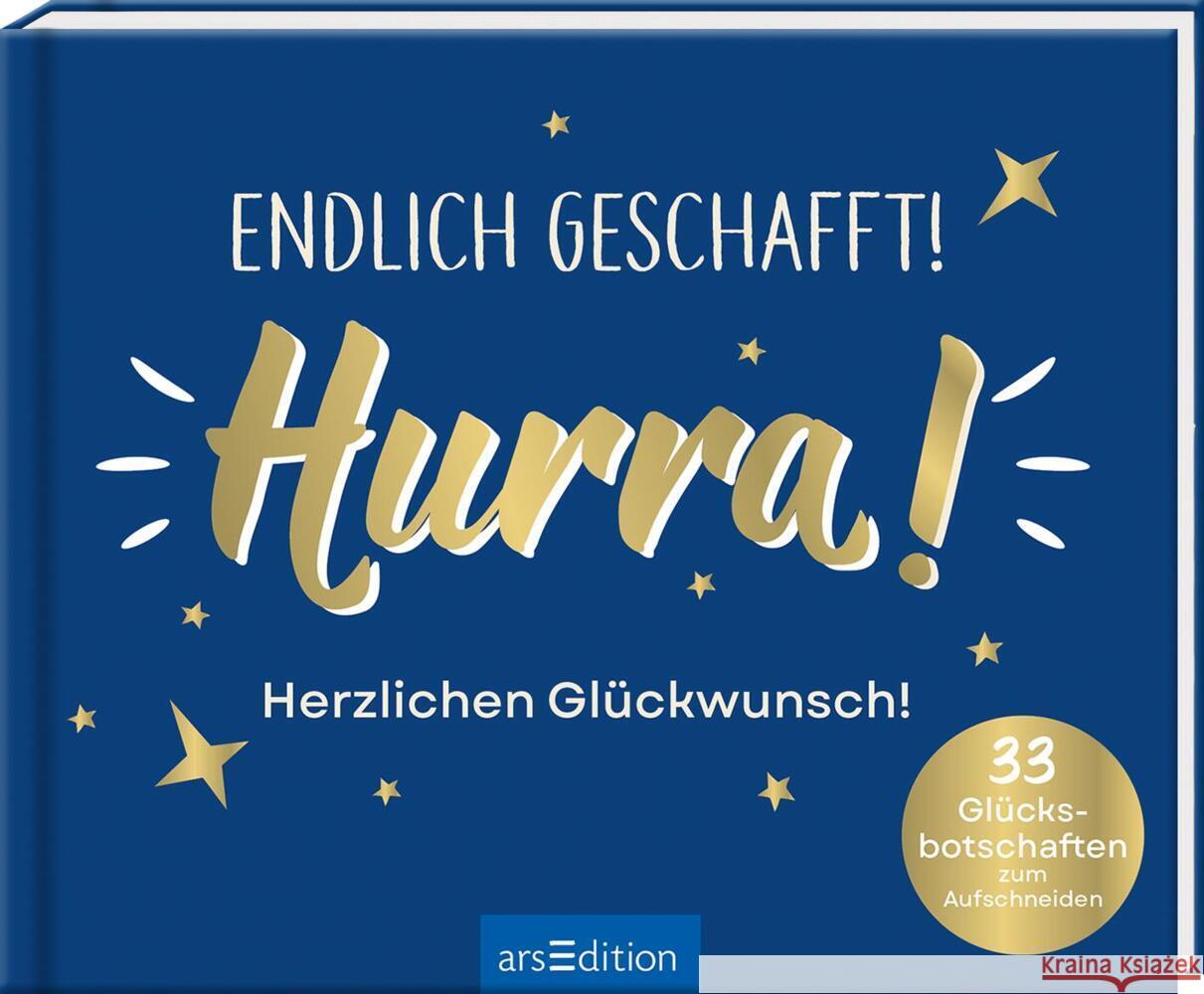 Endlich geschafft! Hurra! Herzlichen Glückwunsch!  9783845866352 ars edition - książka