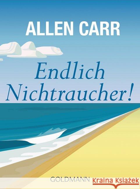 Endlich Nichtraucher! Carr, Allen 9783442178285 Goldmann - książka