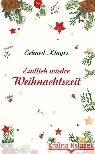 Endlich wieder Weihnachtszeit Klages, Eckard 9783948486266 Charles Verlag - książka