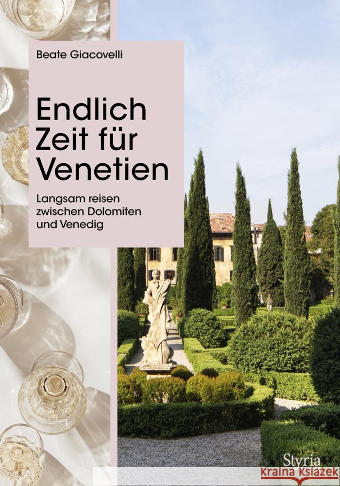Endlich Zeit für Venetien Giacovelli, Beate 9783222137235 Styria - książka