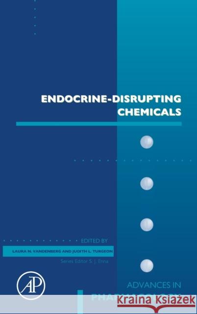 Endocrine-Disrupting Chemicals: Volume 92 Vandenberg, Laura 9780128234662 Academic Press - książka