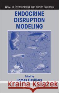 Endocrine Disruption Modeling James Devillers 9781420076356 CRC - książka