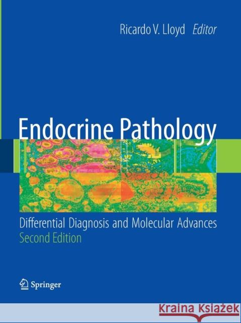 Endocrine Pathology:: Differential Diagnosis and Molecular Advances Lloyd, Ricardo V. 9781493951475 Springer - książka