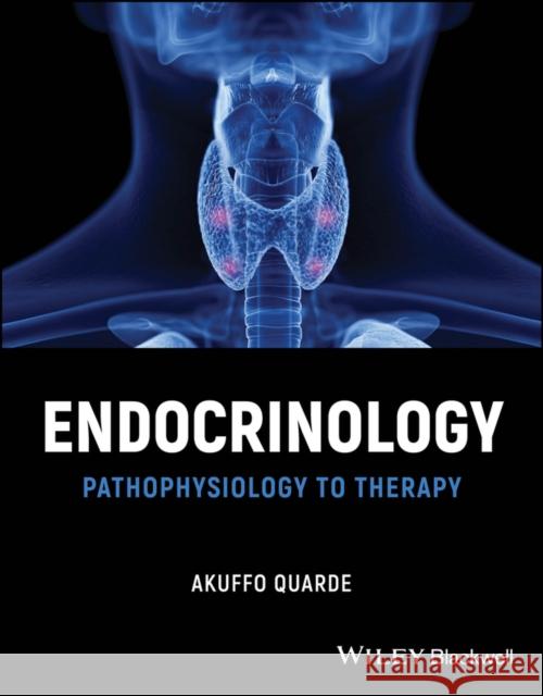 Endocrine Pathophysiology Akuffo Quarde 9781119863533 Wiley - książka