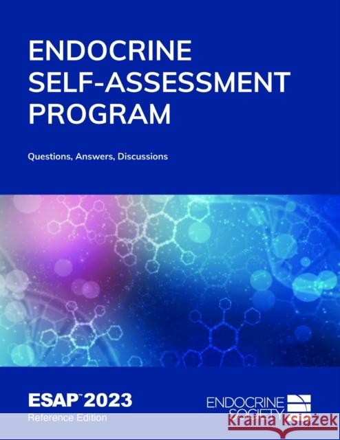 Endocrine Self-Assessment Progam 2023: Questions, Answers, Discussions Lisa R. Tannock Thomas J. Weber Endocrine Society 9781936704217 Endocrine Society - książka