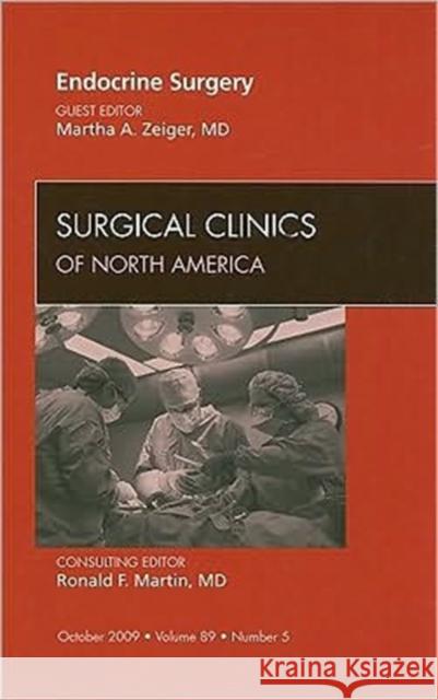 Endocrine Surgery, an Issue of Surgical Clinics: Volume 89-5 Zeiger, Martha 9781437713886 W.B. Saunders Company - książka