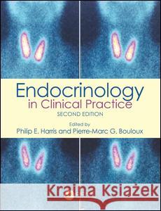 Endocrinology in Clinical Practice Philip E. Harris 9781841849515 Informa Healthcare - książka