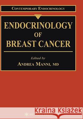 Endocrinology of Breast Cancer Andrea Manni 9780896035911 Humana Press - książka