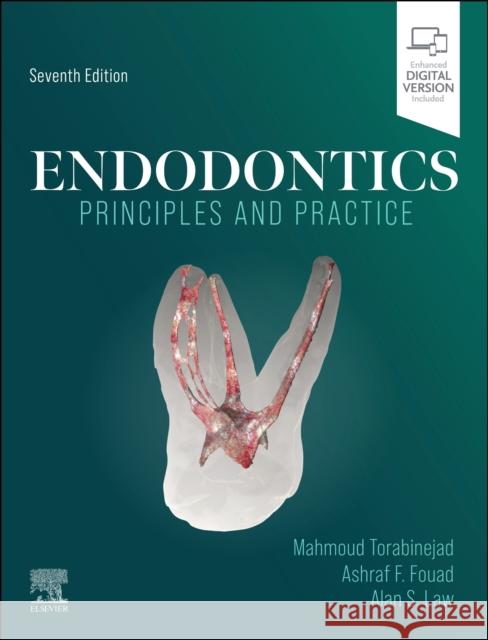 Endodontics: Principles and Practice Mahmoud Torabinejad Ashraf F. Fouad Alan S. Law 9780443118852 Elsevier - książka