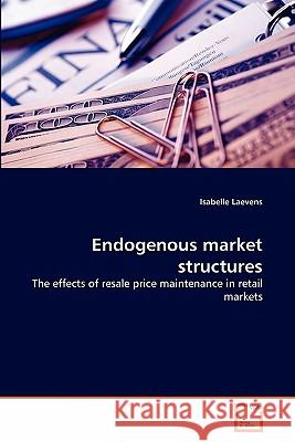 Endogenous market structures Laevens, Isabelle 9783639328882 VDM Verlag - książka
