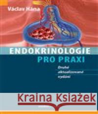 Endokrinologie pro praxi Václav Hána 9788073456252 Maxdorf - książka