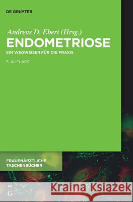 Endometriose Andreas D Ebert 9783110559781 de Gruyter - książka