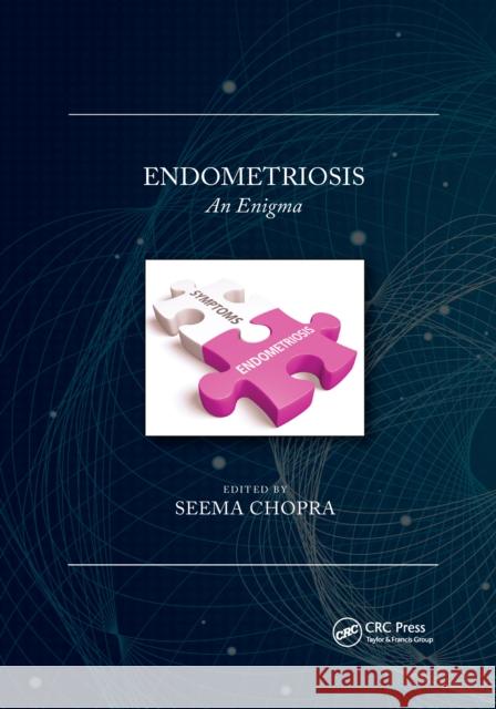 Endometriosis: An Enigma Seema Chopra 9781032173283 CRC Press - książka