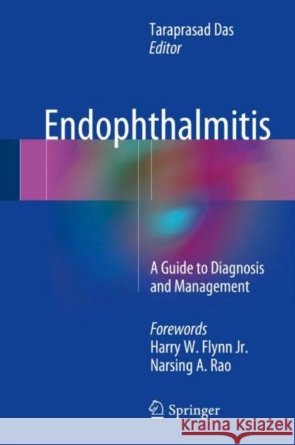 Endophthalmitis: A Guide to Diagnosis and Management Das, Taraprasad 9789811052590 Springer - książka