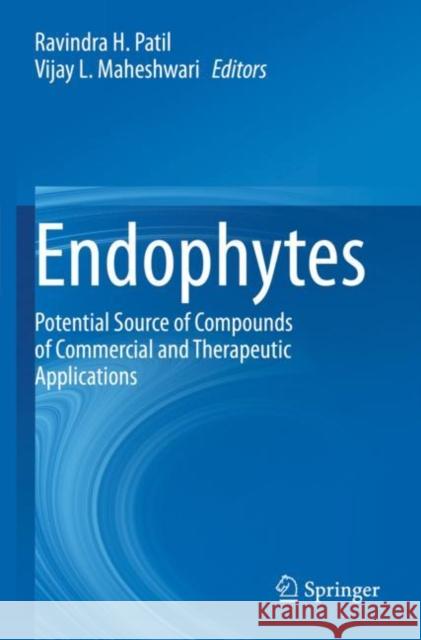 Endophytes: Potential Source of Compounds of Commercial and Therapeutic Applications Patil, Ravindra H. 9789811593734 Springer Singapore - książka