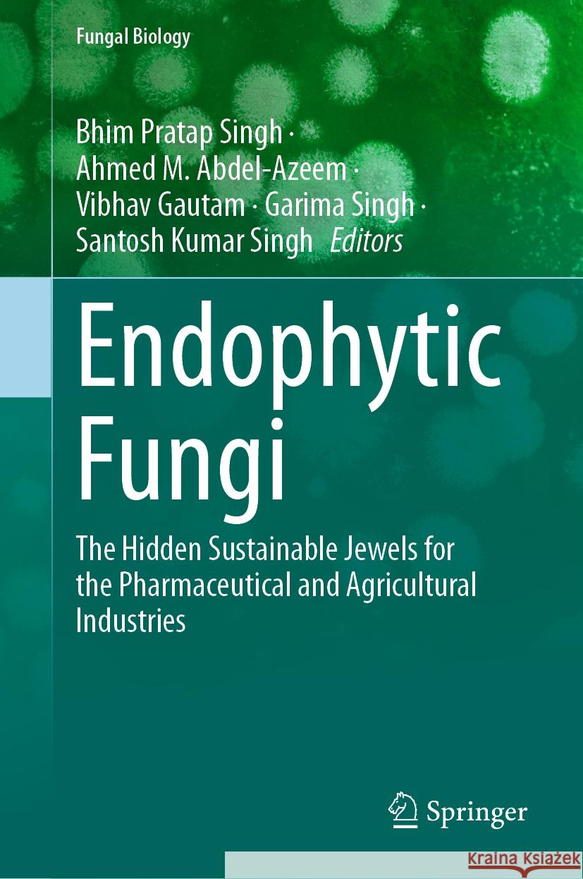 Endophytic Fungi: Natural and Social Sciences Applied to the Conservation of Urban Biodiversity Bhim Pratap Singh Ahmed M. Abdel-Azeem Vibhav Gautam 9783031491115 Springer - książka