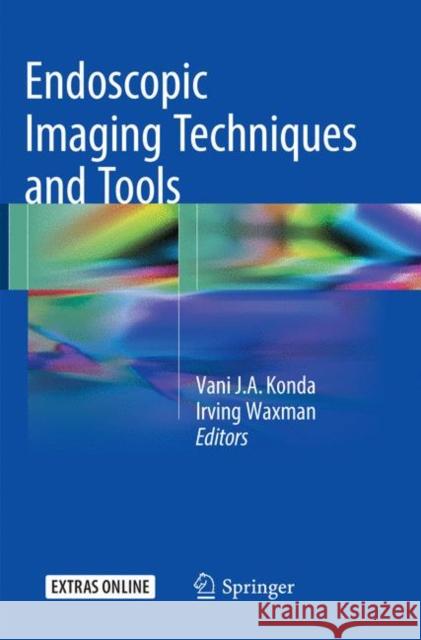 Endoscopic Imaging Techniques and Tools  9783319807140 Springer - książka