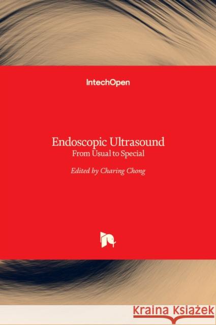 Endoscopic Ultrasound: From Usual to Special Charing Chong 9789535129394 Intechopen - książka