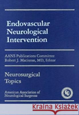 Endovascular Neurological Intervention  9783131350718 American Association of Neurological Surgeons - książka