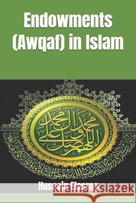 Endowments (Awqaf) in Islam Hussein Elasrag 9784976603540 Hussein Elasrag - książka