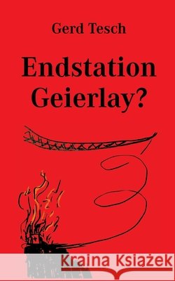 Endstation Geierlay? Gerd Tesch 9783695156726 Bod - Books on Demand - książka