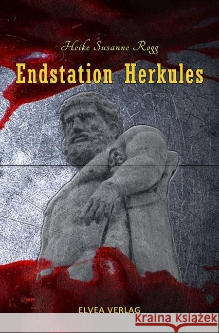 Endstation Herkules Rogg, Heike Susanne 9783746706269 epubli - książka