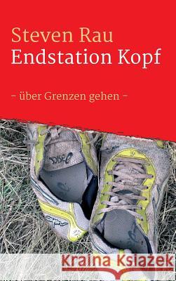 Endstation Kopf Rau, Steven 9783746901923 Tredition Gmbh - książka