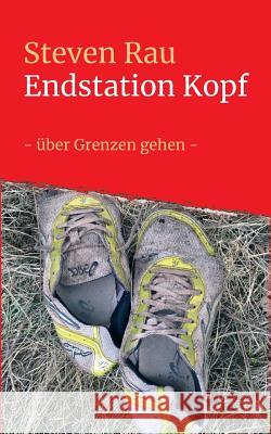 Endstation Kopf Rau, Steven 9783748266877 Tredition Gmbh - książka