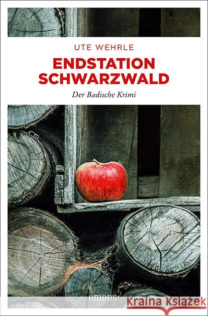 Endstation Schwarzwald Wehrle, Ute 9783740805326 Emons - książka