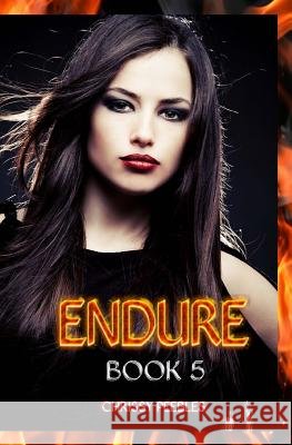 Endure - Book 5 Chrissy Peebles 9781494923525 Createspace - książka