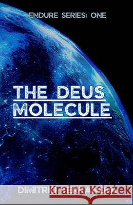 Endure: The Deus Molecule: The Deus Molecule (Book One) Dimitrio Terranova 9781965273180 Seerendip Publishing - książka