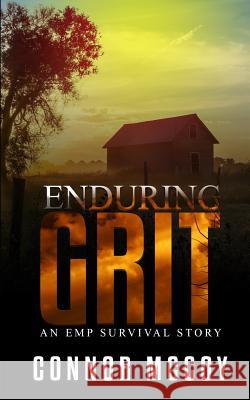 Enduring Grit: an EMP survival story Connor McCoy 9781070834849 Independently Published - książka